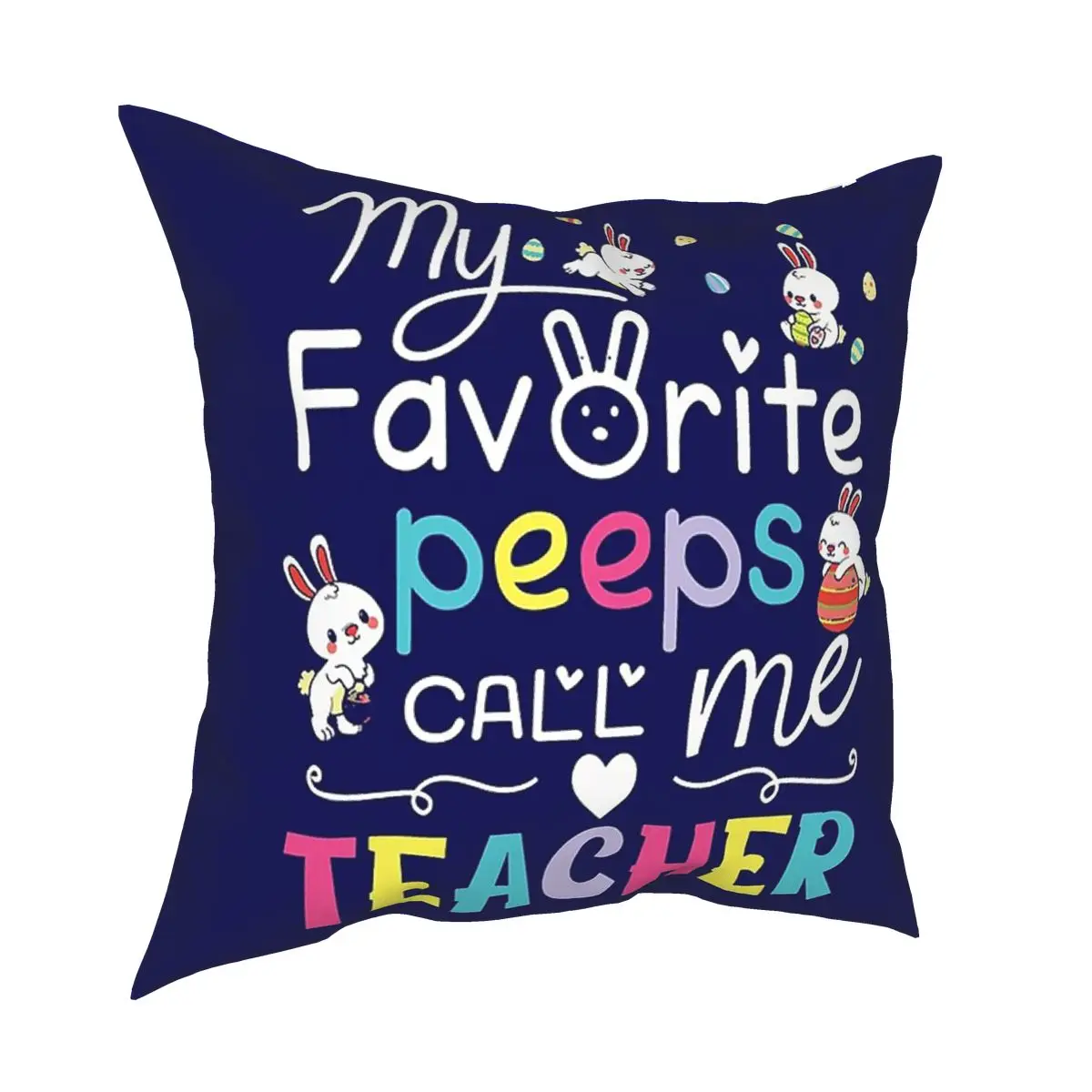 My Favorite Peeps Call Me Teacher Bunny Rabbit Easter Day Cushions for Sofa Casual Cushion Covers Decorative Throw Pillows Cover
My Favorite Peeps Call Me Teacher Bunny Rabbit Easter Day Cushions for Sofa Casual Cushion Covers Decorative Throw Pillows Cover
