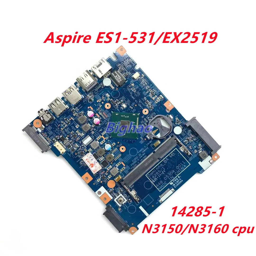 For Acer aspire ES1-531/EX2519 Laptop motherboard 14285-1 448.05304.0011 with N3150/3160 cpu 100% tested full ok
For Acer aspire ES1-531/EX2519 Laptop motherboard 14285-1 448.05304.0011 with N3150/3160 cpu 100% tested full ok