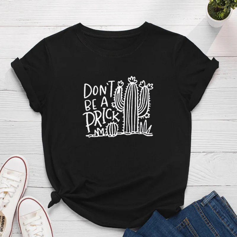 DON'T BE A PRICK Cactus Print Women T Shirt Short Sleeve O Neck Loose Women Tshirt Ladies Fashion Tee Shirt Tops Camisetas Mujer
DON'T BE A PRICK Cactus Print Women T Shirt Short Sleeve O Neck Loose Women Tshirt Ladies Fashion Tee Shirt Tops Camisetas Mujer