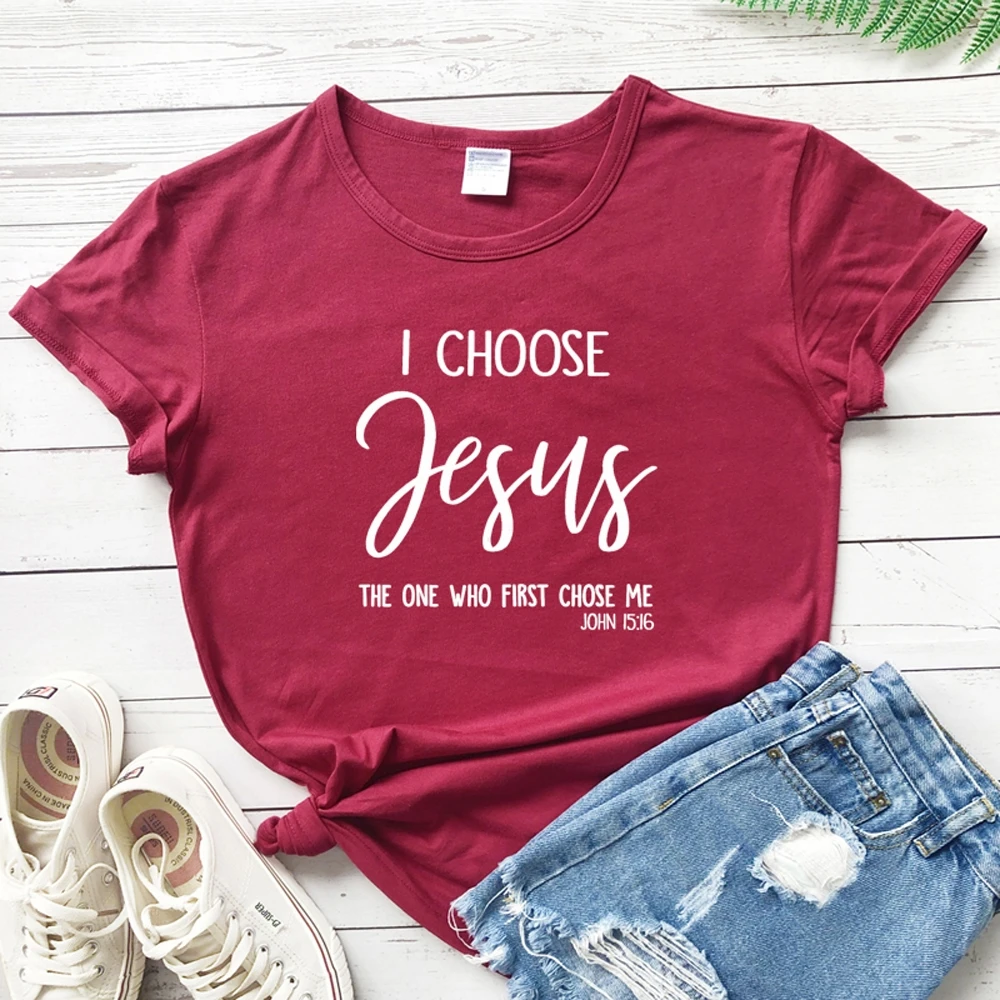 I Choose Jesus The One Who First Chose Me John 15:16 T-Shirt Women Tshirt Unisex Top Tee TX5432
I Choose Jesus The One Who First Chose Me John 15:16 T-Shirt Women Tshirt Unisex Top Tee TX5432