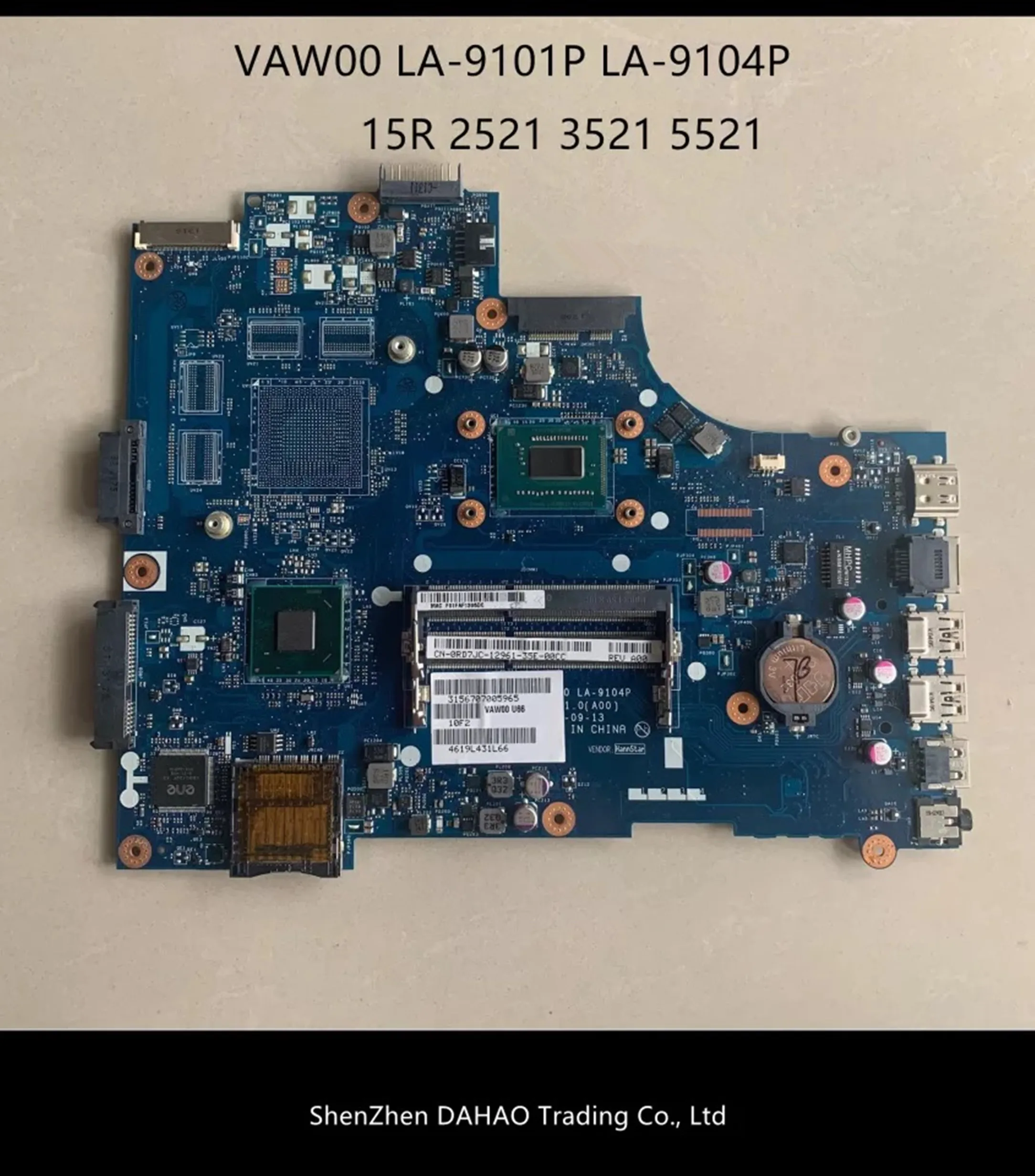 CN-0HDY2Y 00FTK8 0HKJ53 FOR DELL 15R 2521 3521 5521 laptop motherboard VAW00 LA-9101 LA-9104P WITH I3 CPU 100% fully tested
CN-0HDY2Y 00FTK8 0HKJ53 FOR DELL 15R 2521 3521 5521 laptop motherboard VAW00 LA-9101 LA-9104P WITH I3 CPU 100% fully tested