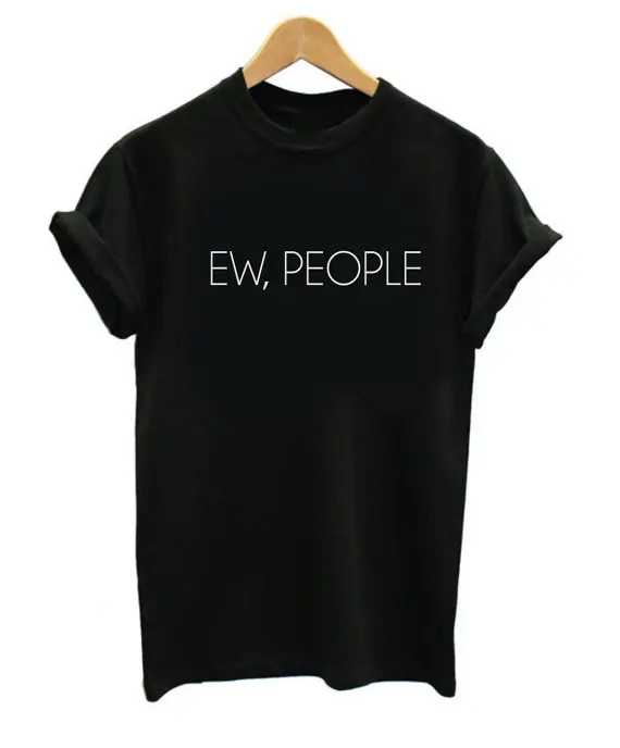 Ew People Shirt - Unisex or Womans Tee - Hipster Shirts, Sarcasm t-shirt Introvert, Funny Tshirts Humor Tees Anti Tops Mens-C002
Ew People Shirt - Unisex or Womans Tee - Hipster Shirts, Sarcasm t-shirt Introvert, Funny Tshirts Humor Tees Anti Tops Mens-C002