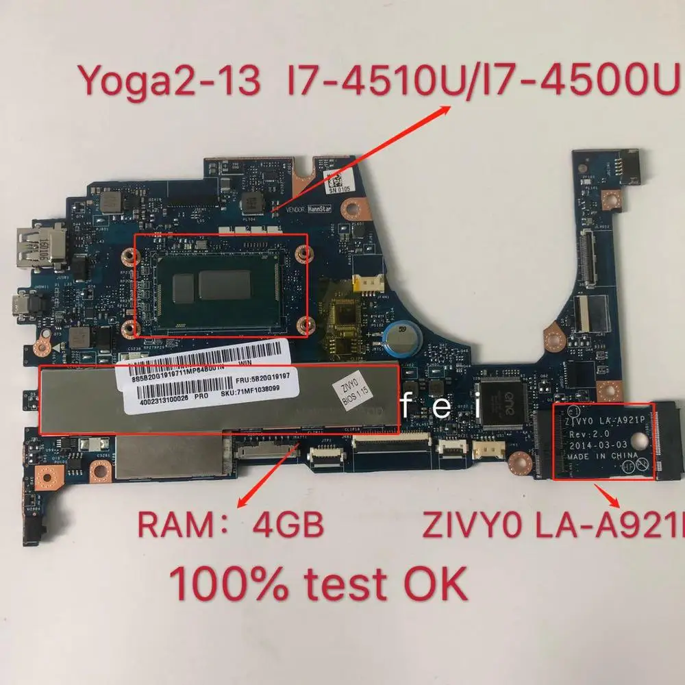 For Lenovo YOGA2-13 Notebook Motherboard I7-4500U 4G.I7-4510U 4G Number LA-A921P FRU 90005931 5B20G19204
For Lenovo YOGA2-13 Notebook Motherboard I7-4500U 4G.I7-4510U 4G Number LA-A921P FRU 90005931 5B20G19204