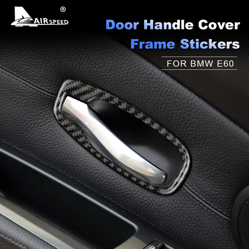 AIRSPEED for BMW E60 520i 520d 525i 525d 530i Accessories Carbon Fiber Interior Trim Car Door Handle Cover Frame Sticker for E60
AIRSPEED for BMW E60 520i 520d 525i 525d 530i Accessories Carbon Fiber Interior Trim Car Door Handle Cover Frame Sticker for E60