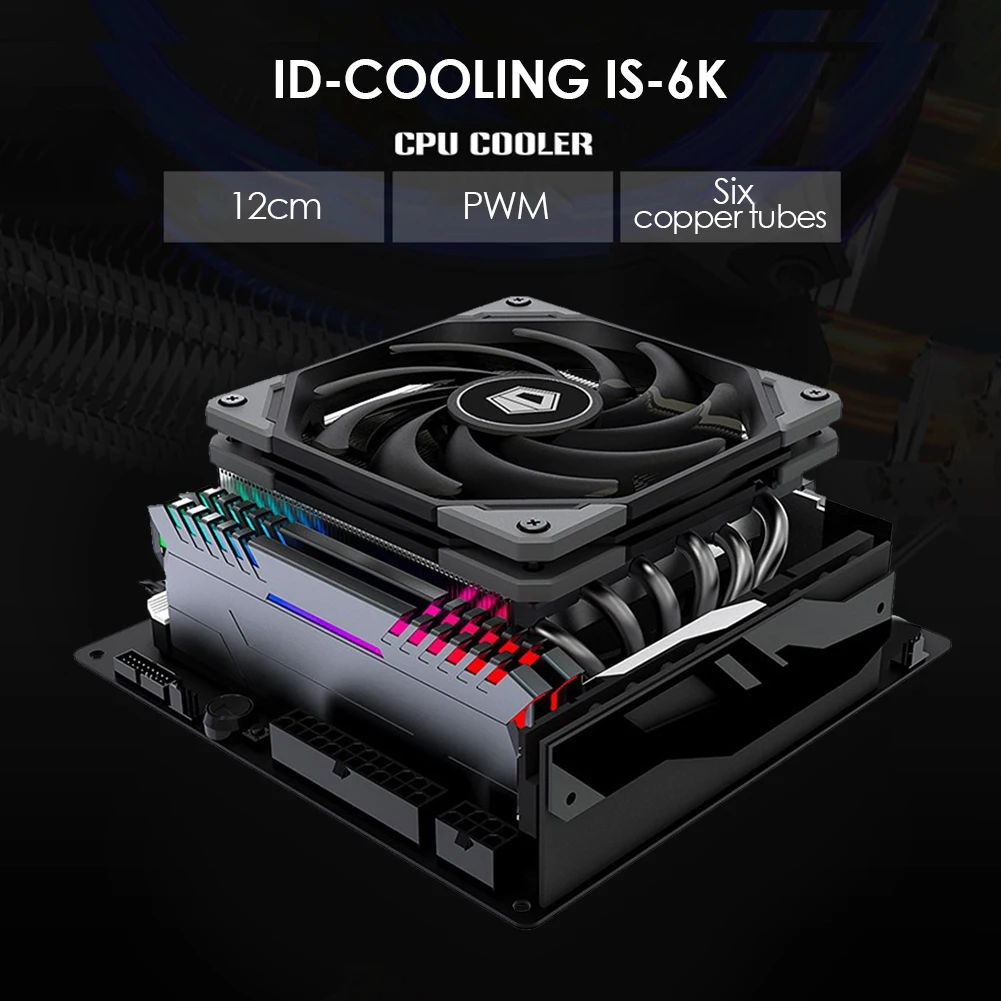

ID-COOLING IS-6K Silent CPU Cooling Fan 12cm Low Profile Slim 6 Heatpipes Cooler Radiator 4 Pin PWM Heatsink for PC Case