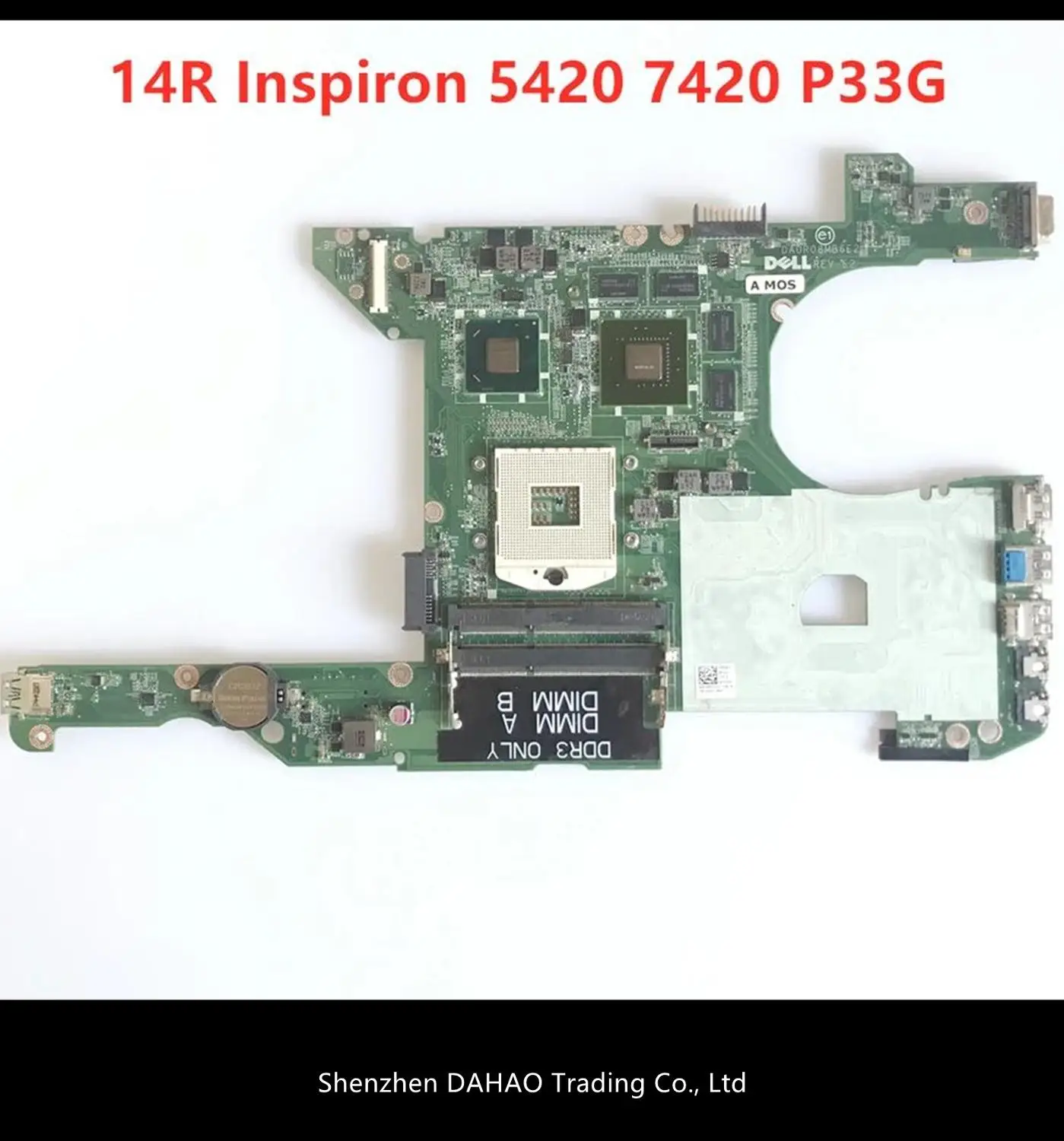 Laptop motherboard for DELL Inspiron 14R 5420 7420 I5420 P33G Mainboard 0HMGWR DA0R08MB6E4 DA0R08MB6E2 With GT630 1GB 100% test
Laptop motherboard for DELL Inspiron 14R 5420 7420 I5420 P33G Mainboard 0HMGWR DA0R08MB6E4 DA0R08MB6E2 With GT630 1GB 100% test