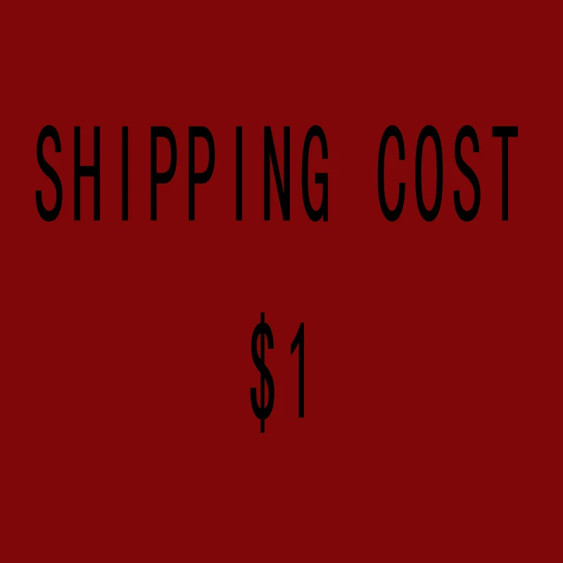 Extra Shipping Cost
Extra Shipping Cost