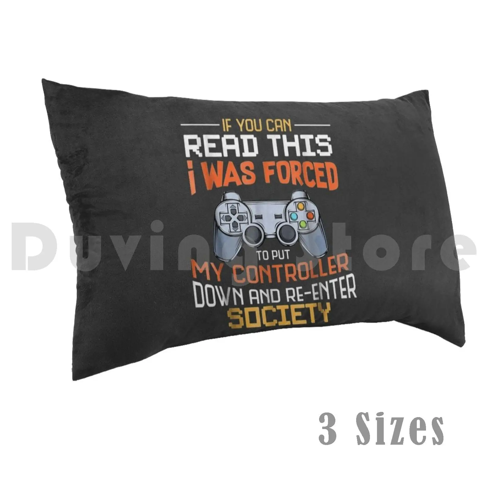 I Was Forced To Put My Controller Down Funny Gaming Pillow Case 20x30 inch Of Wife Best Other Our Granddaughter
I Was Forced To Put My Controller Down Funny Gaming Pillow Case 20x30 inch Of Wife Best Other Our Granddaughter
