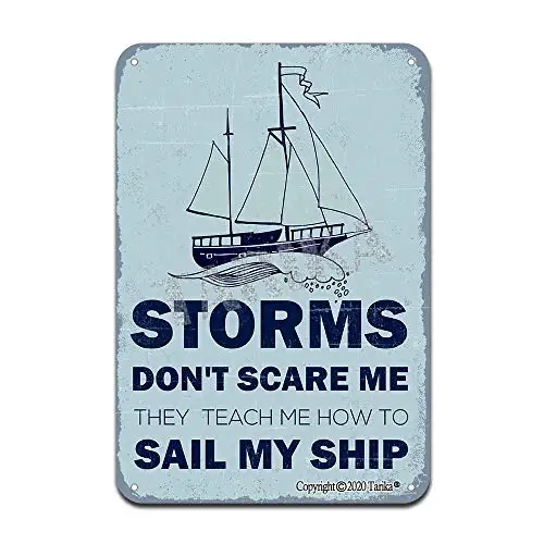 Storms Don't Scare Me They Teach Me How to Sail My Ship Iron Poster Painting Tin Sign Vintage Wall Decor for Cafe Bar Pub Home B
Storms Don't Scare Me They Teach Me How to Sail My Ship Iron Poster Painting Tin Sign Vintage Wall Decor for Cafe Bar Pub Home B