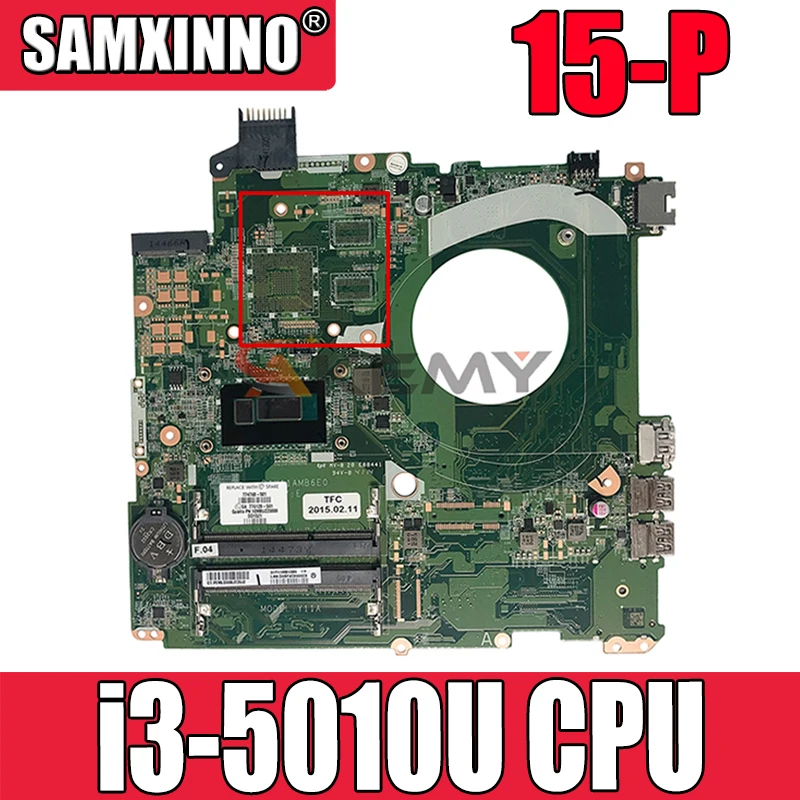 For HP 15-P Series Laptop Motherboard 802951-501 802951-001 With i3-5010u CPU DAY11AMB6E0 100%Tested Fast Ship
For HP 15-P Series Laptop Motherboard 802951-501 802951-001 With i3-5010u CPU DAY11AMB6E0 100%Tested Fast Ship