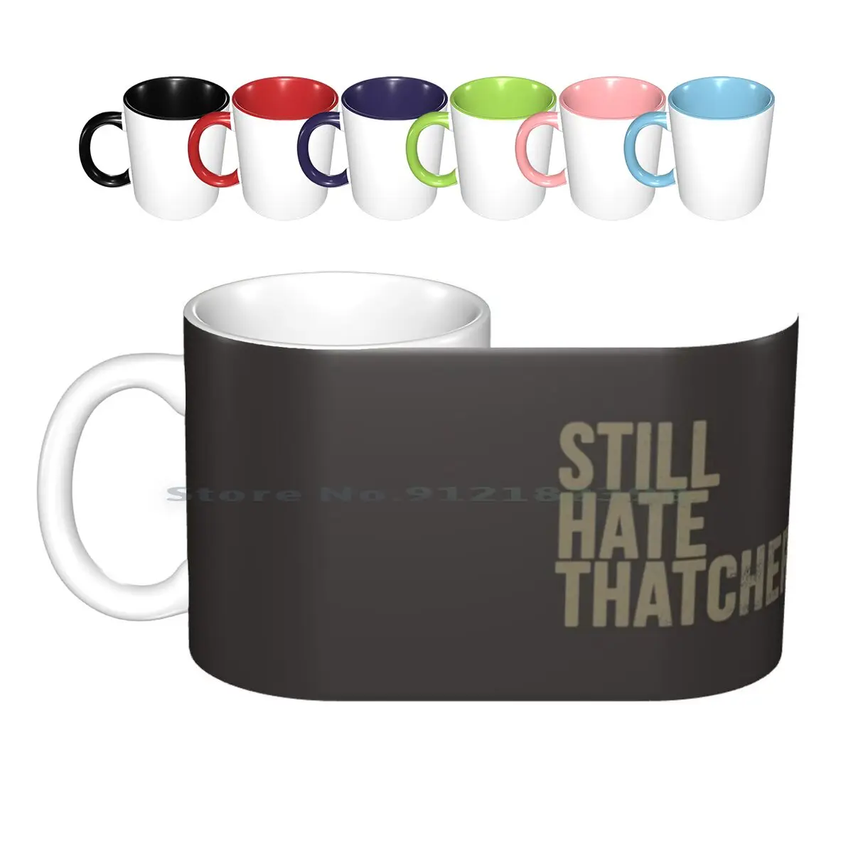 Still Hate Thatcher ( Distressted ) Ceramic Mugs Coffee Cups Milk Tea Mug Margaret Thatcher 1980s 80s Austerity Miners Strike
Still Hate Thatcher ( Distressted ) Ceramic Mugs Coffee Cups Milk Tea Mug Margaret Thatcher 1980s 80s Austerity Miners Strike