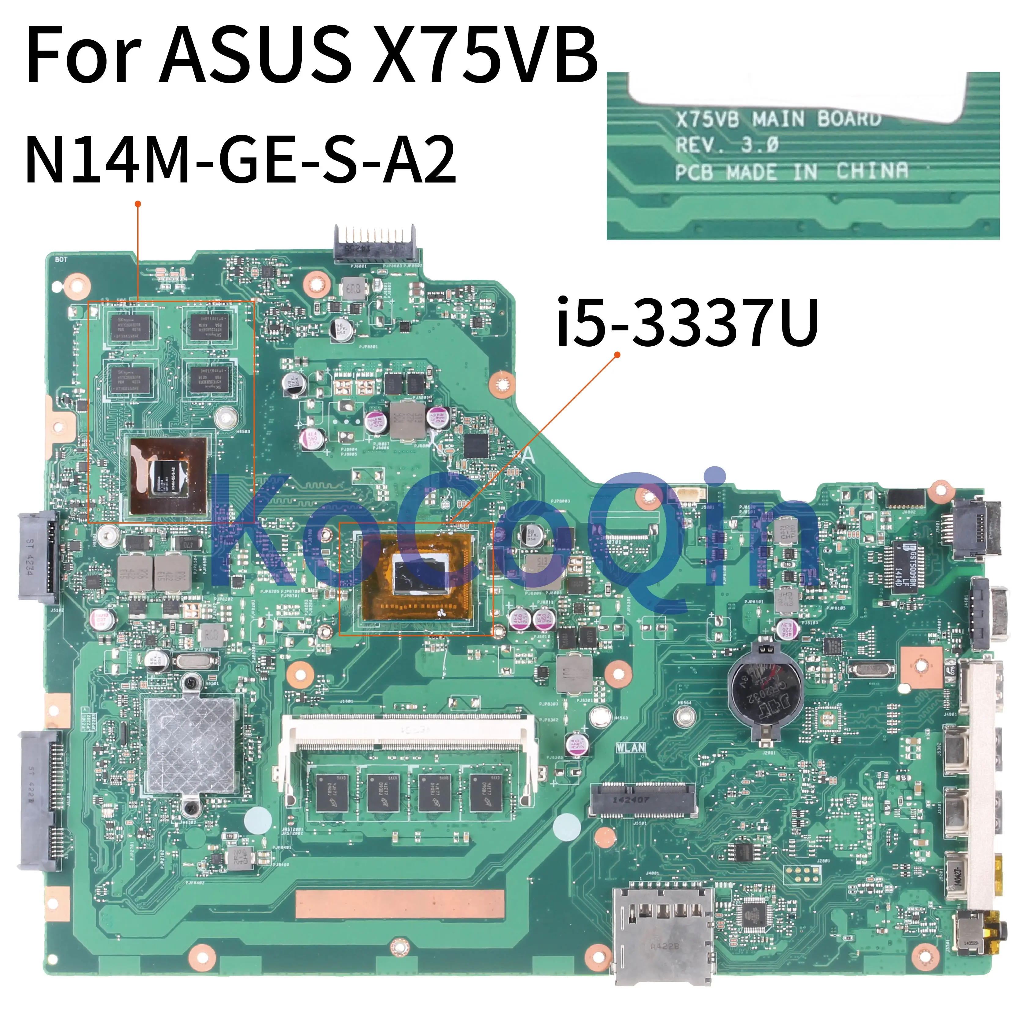 KoCoQin материнская плата для ноутбука ASUS X75VB X75V X75VC X75VD R704V I5 3337U REV.3.0 N14M GE S