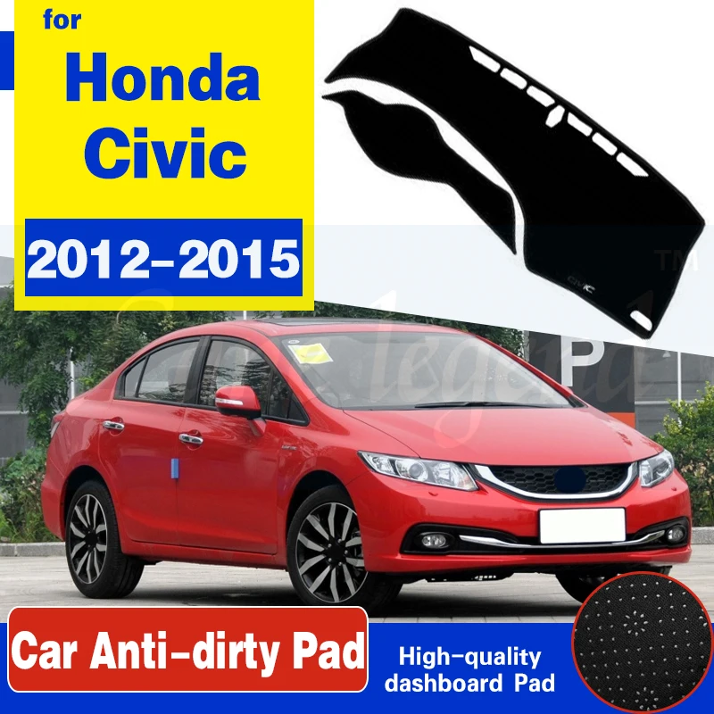 For Honda Civic 9 2012~2015 Anti-Slip Mat Dashboard Cover Pad Sunshade Dashmat Protect Carpet Accessories FB FK FA FD 2013 2014
For Honda Civic 9 2012~2015 Anti-Slip Mat Dashboard Cover Pad Sunshade Dashmat Protect Carpet Accessories FB FK FA FD 2013 2014