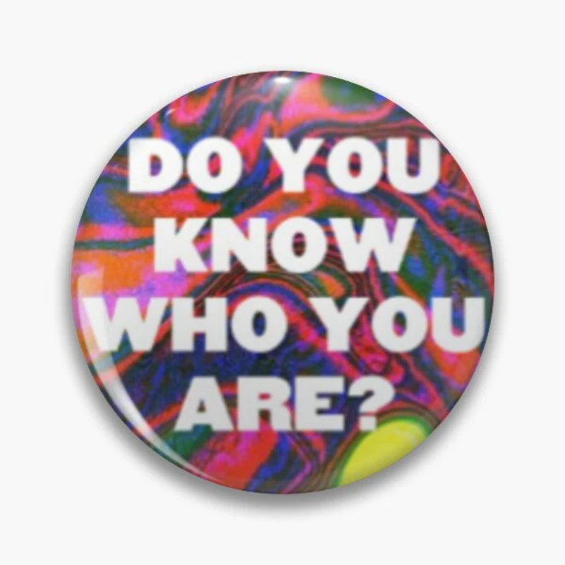 Do You Know Who You Are Hs Soft Button Pin Gift Creative Women Jewelry Collar Lapel Pin Cartoon Funny Cute Lover Brooch Clothes
Do You Know Who You Are Hs Soft Button Pin Gift Creative Women Jewelry Collar Lapel Pin Cartoon Funny Cute Lover Brooch Clothes