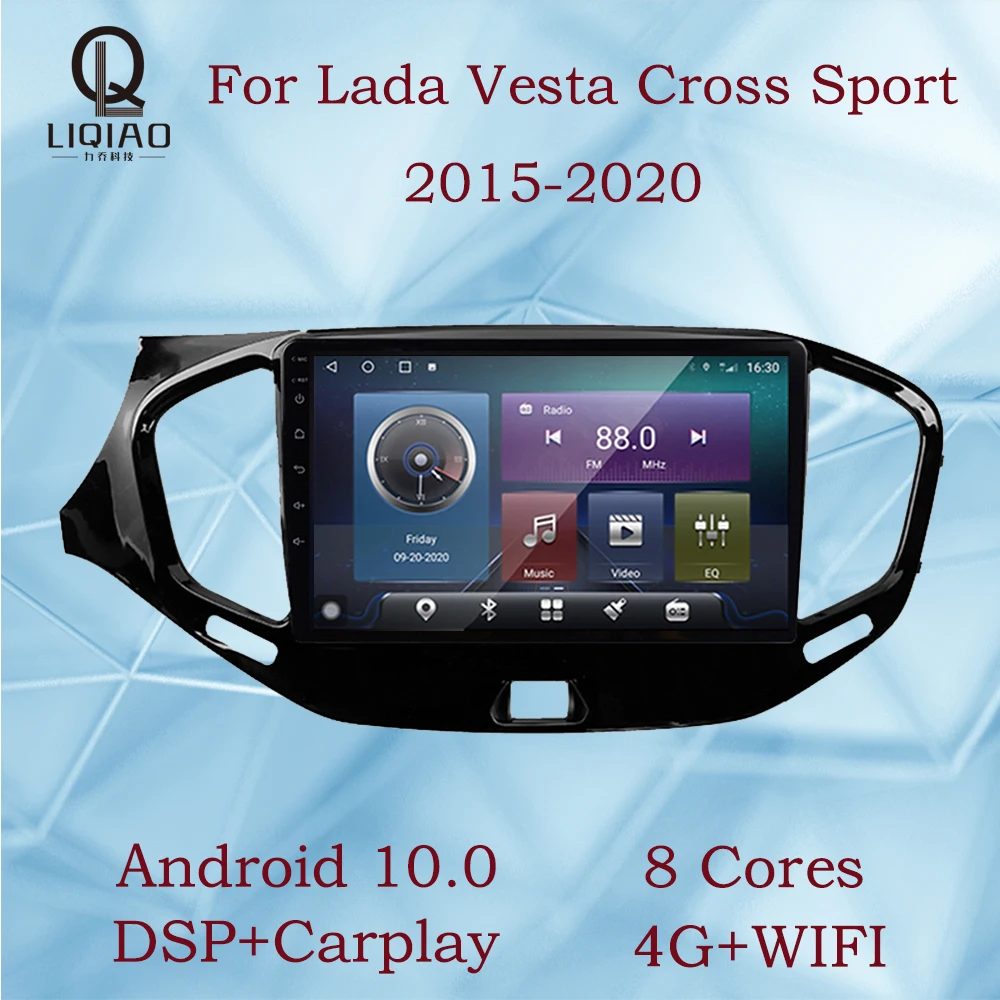 LIQIAO For Lada Vesta Cross Sport 2015-2020 Android 10.0 WIFI 4G NET Car Radio Multimedia Video Player Rear View Camera USB DVD
LIQIAO For Lada Vesta Cross Sport 2015-2020 Android 10.0 WIFI 4G NET Car Radio Multimedia Video Player Rear View Camera USB DVD