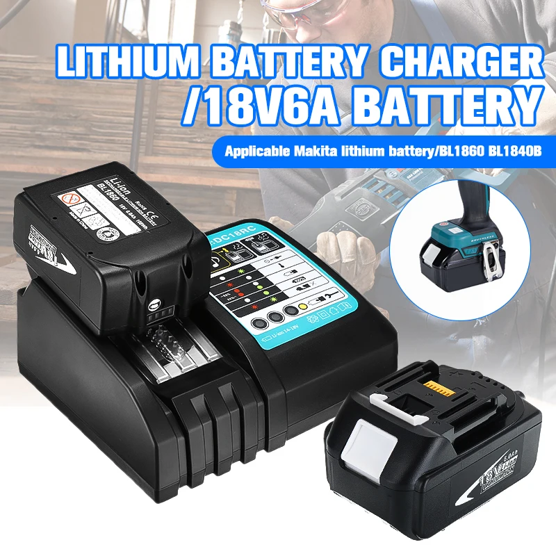 Lithium Battery For power Tools with Charger 18V 6000mAh lithium Battery For Makita Battery 6Ah BL1840 BL1850 BL1830 BL1860B
Lithium Battery For power Tools with Charger 18V 6000mAh lithium Battery For Makita Battery 6Ah BL1840 BL1850 BL1830 BL1860B