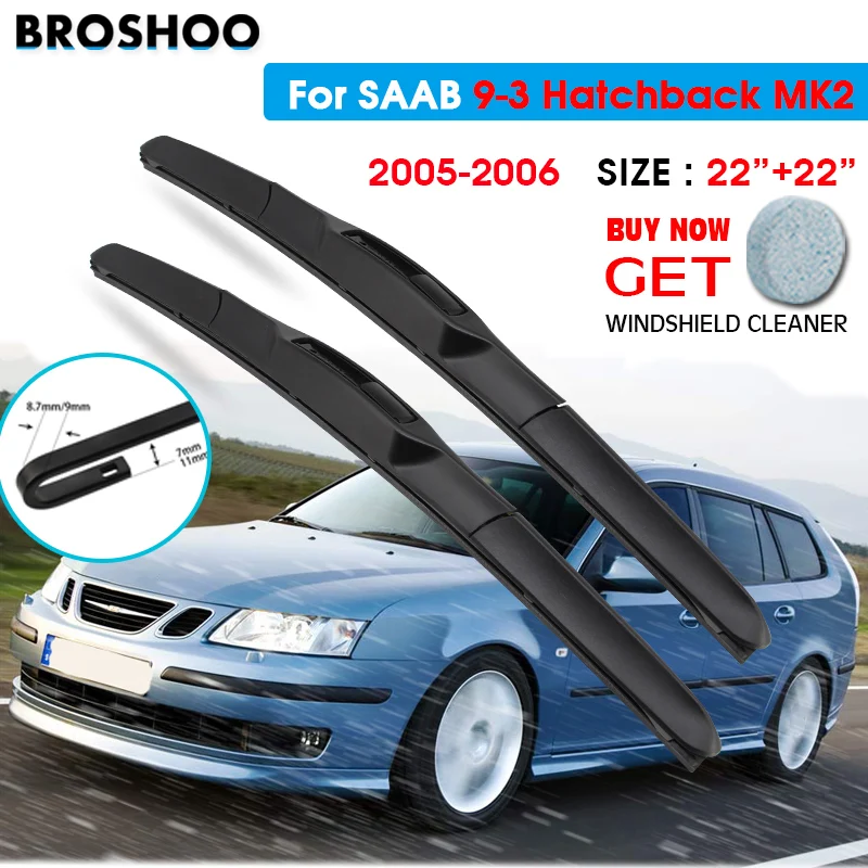 

Car Wiper Blade For SAAB 9-3 Hatchback MK2 22"+22" 2005-2006 Atuo Windscreen Windshield Wipers Blades Window Wash Fit Hook Arms