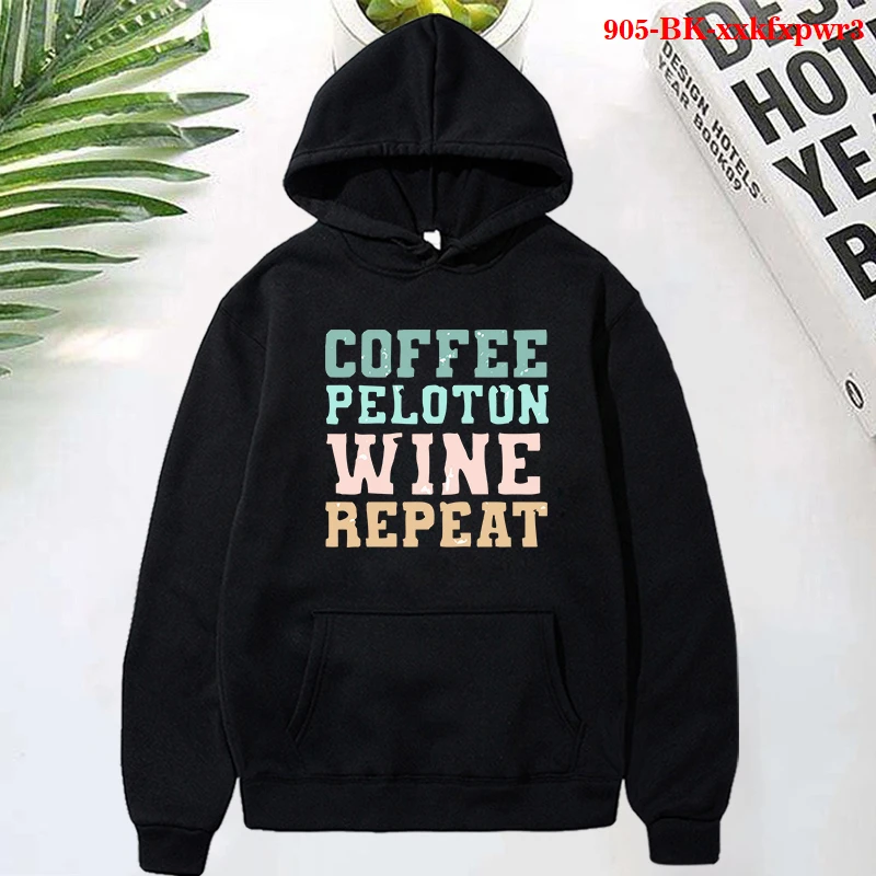 Harajuku Style Hoodies COFFEE PELOTON WINE REPEAT Sweatshirt Loose Hoodies Long Sleeve Streetwear Oversized Pullovers Funny Tops
Harajuku Style Hoodies COFFEE PELOTON WINE REPEAT Sweatshirt Loose Hoodies Long Sleeve Streetwear Oversized Pullovers Funny Tops