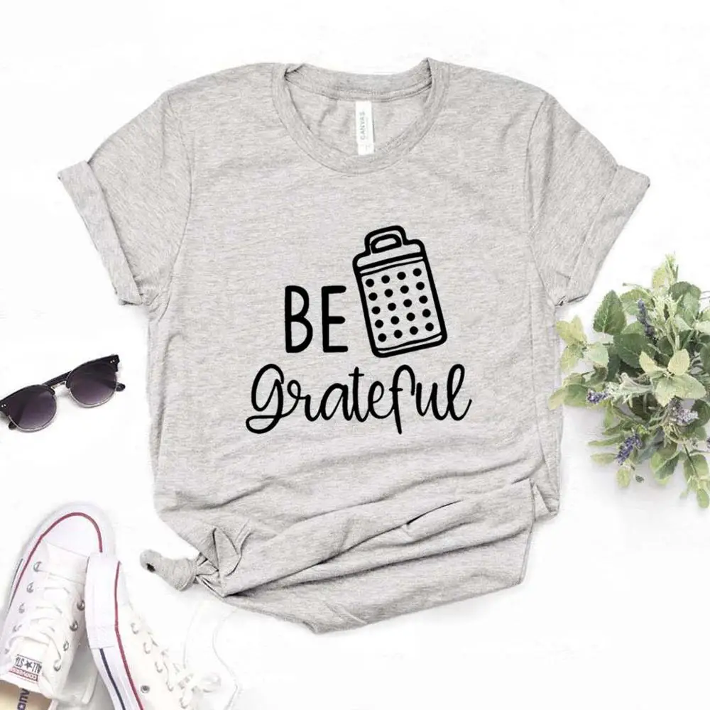 Be Grateful kitchen Print Women tshirt Cotton Casual Funny t shirt Gift For Lady Yong Girl Top Tee
Be Grateful kitchen Print Women tshirt Cotton Casual Funny t shirt Gift For Lady Yong Girl Top Tee