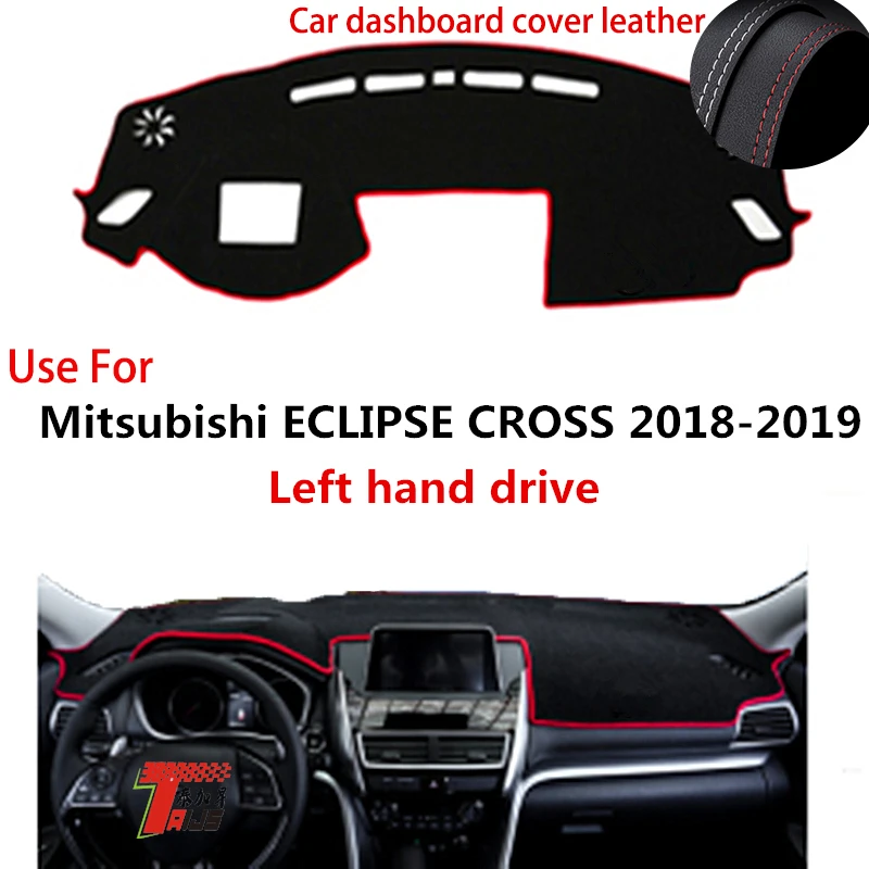 : TAIJS Factory Sport New Design Leather Car Dashboard Cover For Mitsubishi ECLIPE CROSS 2018-2019 Left hand drive
: TAIJS Factory Sport New Design Leather Car Dashboard Cover For Mitsubishi ECLIPE CROSS 2018-2019 Left hand drive