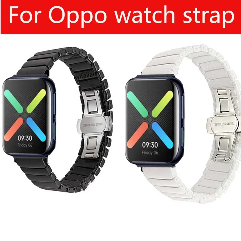 Newest butterfly bukle Ceramic Wrist Strap for OPPO Watch 2 1 band 46mm For OPPO replacement belt 41mm 42mm
Newest butterfly bukle Ceramic Wrist Strap for OPPO Watch 2 1 band 46mm For OPPO replacement belt 41mm 42mm