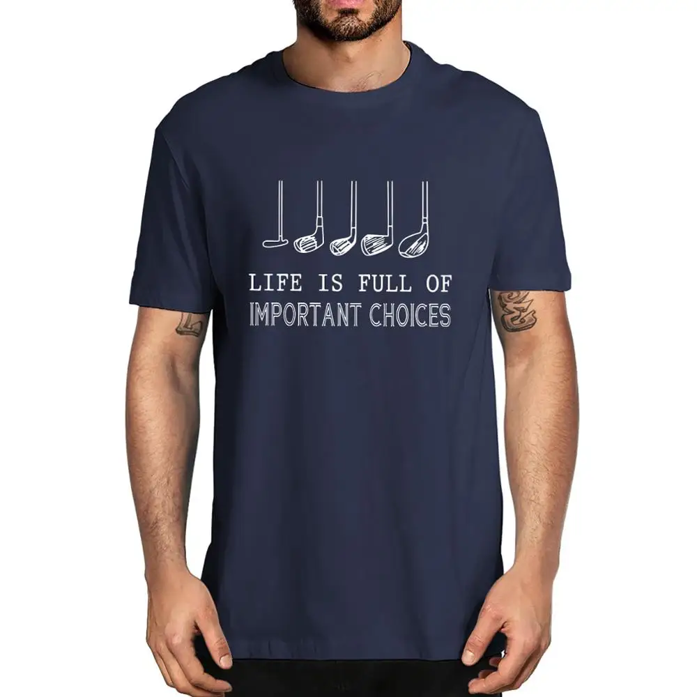 Unisex Cotton Life Is Full Of Important Choices With Golf Clubs Men's 100% Cotton Short Sleeve T-Shirt Women Funny Tee Gifts 
Unisex Cotton Life Is Full Of Important Choices With Golf Clubs Men's 100% Cotton Short Sleeve T-Shirt Women Funny Tee Gifts