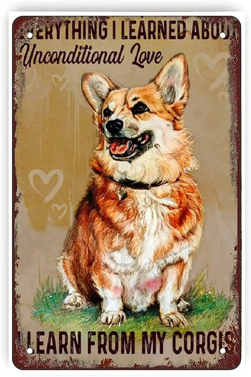 Rosefinch Stone Unconditional Love I Learn from My Corgis Retro Funny Metal Sheet Signs, Wall Decoration, Size:8 x 12
Rosefinch Stone Unconditional Love I Learn from My Corgis Retro Funny Metal Sheet Signs, Wall Decoration, Size:8 x 12