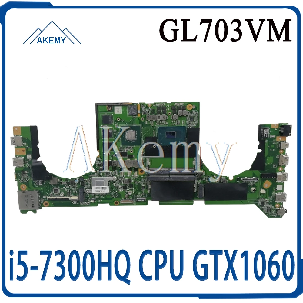 GL703VM DA0BKNMBAB0 w/ i5-7300HQ CPU GTX1060 N17E-G1-A1 GPU для For Asus GL703VM GL703V материнская плата для ноутбука
GL703VM DA0BKNMBAB0 w/ i5-7300HQ CPU GTX1060 N17E-G1-A1 GPU для For Asus GL703VM GL703V материнская плата для ноутбука