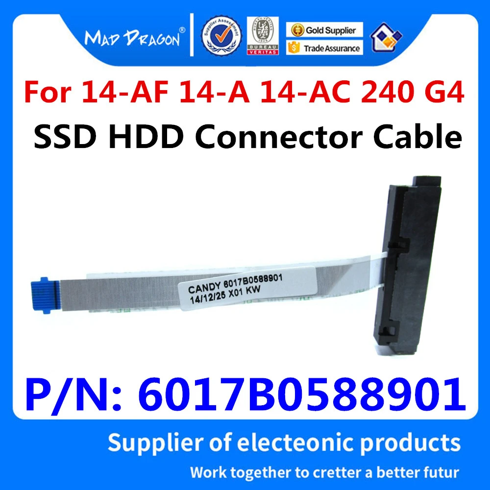 New Original 6017B0588901 For HP 14-AF 14-A 14-AC 240 G4 TPN-L119 Laptops SATA Hard Drive Adapter SSD HDD Connector Cable
New Original 6017B0588901 For HP 14-AF 14-A 14-AC 240 G4 TPN-L119 Laptops SATA Hard Drive Adapter SSD HDD Connector Cable