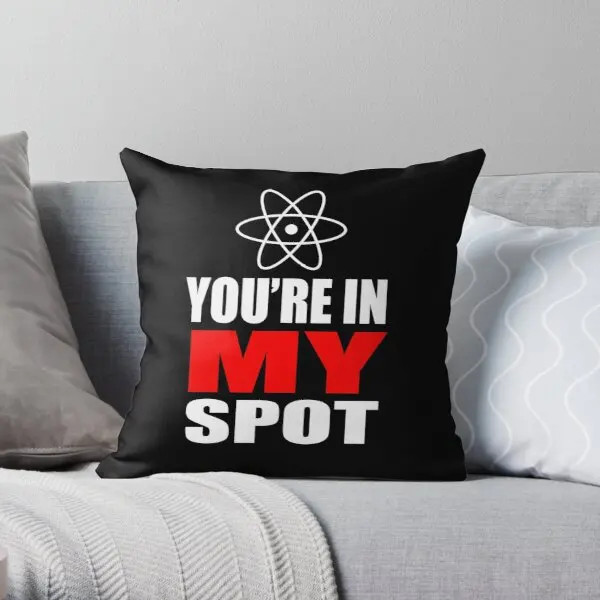 You Re In My Spot Printing Throw Pillow Cover Cushion Sofa Decorative Wedding Throw Bed Bedroom Fashion Pillows not include
You Re In My Spot Printing Throw Pillow Cover Cushion Sofa Decorative Wedding Throw Bed Bedroom Fashion Pillows not include