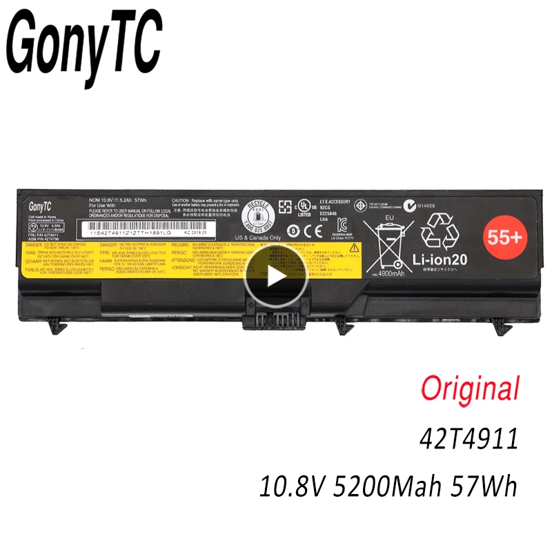 GONYTC 42T4911 10.8V 57WH Original T410 Laptop Battery for Lenovo ThinkPad 42T4911 42T4912 L410 L412 L420 L421 W510 L510 L520
GONYTC 42T4911 10.8V 57WH Original T410 Laptop Battery for Lenovo ThinkPad 42T4911 42T4912 L410 L412 L420 L421 W510 L510 L520