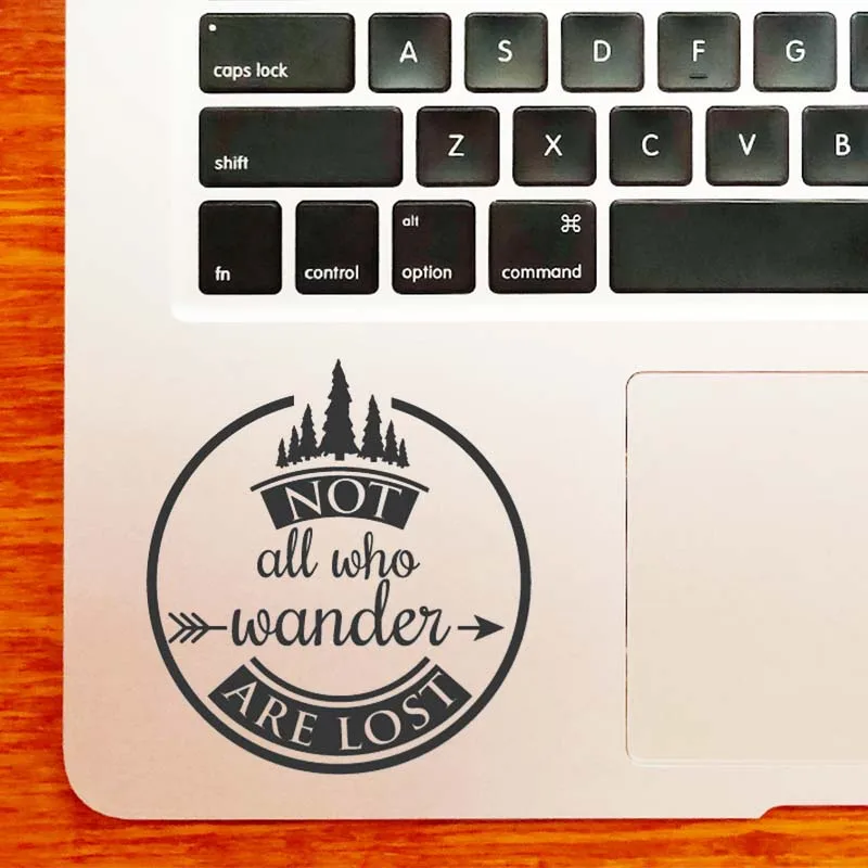 Not All Who Wander Are Lost Laptop Sticker for MacBook Pro 16" Air Retina 11 12 13 15 inch Mac Book Notebook Skin Trackpad Decal
Not All Who Wander Are Lost Laptop Sticker for MacBook Pro 16" Air Retina 11 12 13 15 inch Mac Book Notebook Skin Trackpad Decal