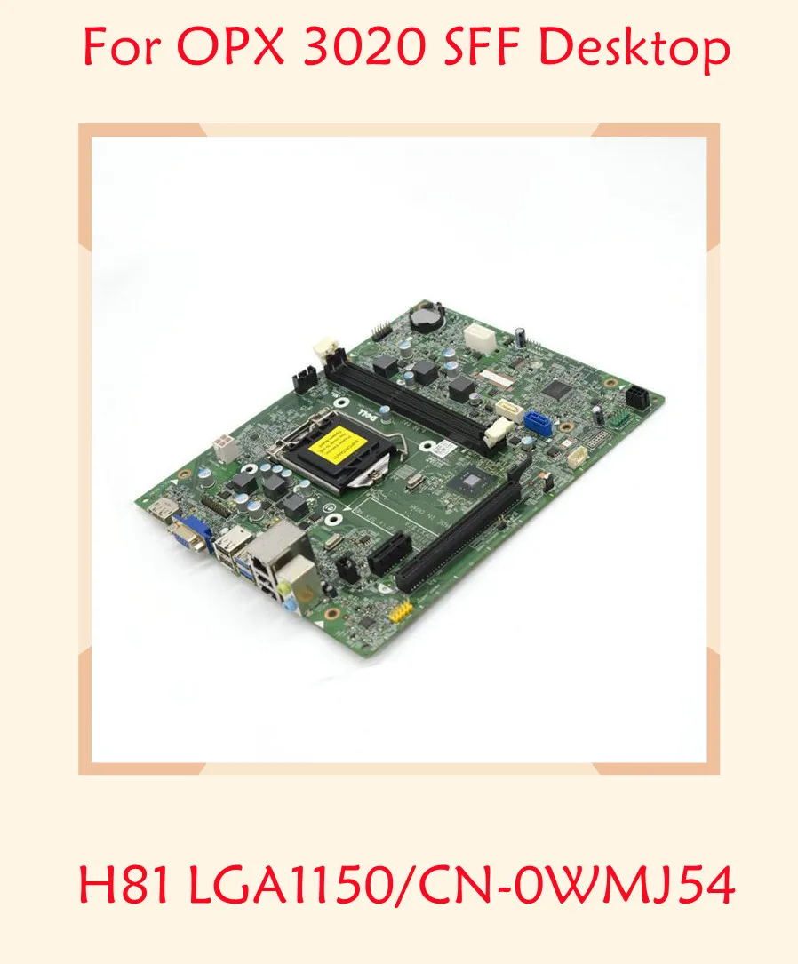 GZ855 For Dell OPX 3020 SFF Desktop Motherboard CN-0WMJ54 WMJ54 H81 LGA1150 
GZ855 For Dell OPX 3020 SFF Desktop Motherboard CN-0WMJ54 WMJ54 H81 LGA1150