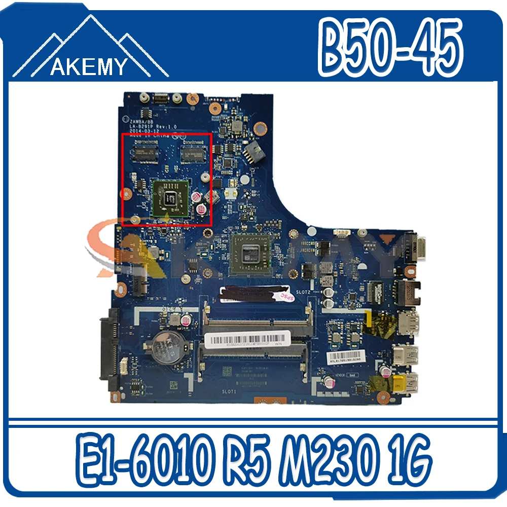 Akemy для Lenovo B50-45 n50-45 la-b291p Материнская плата ноутбука процессор e1-6010 R5 M230 1G DDR3 100% тесты OK
Akemy для Lenovo B50-45 n50-45 la-b291p Материнская плата ноутбука процессор e1-6010 R5 M230 1G DDR3 100% тесты OK