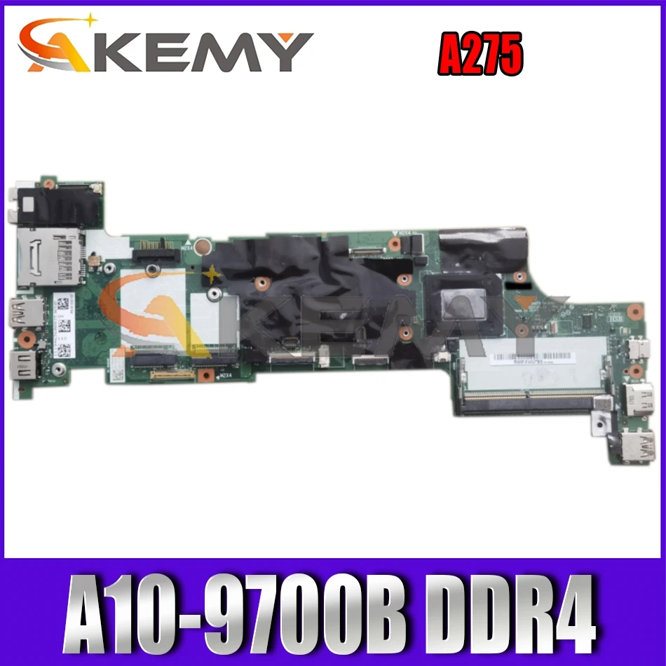 Akemy For Lenovo ThinkPad A275 Laptop Motherboard DA275 NM-B361 CPU A10-9700B DDR4 100% Test Work FRU 01HY471
Akemy For Lenovo ThinkPad A275 Laptop Motherboard DA275 NM-B361 CPU A10-9700B DDR4 100% Test Work FRU 01HY471
