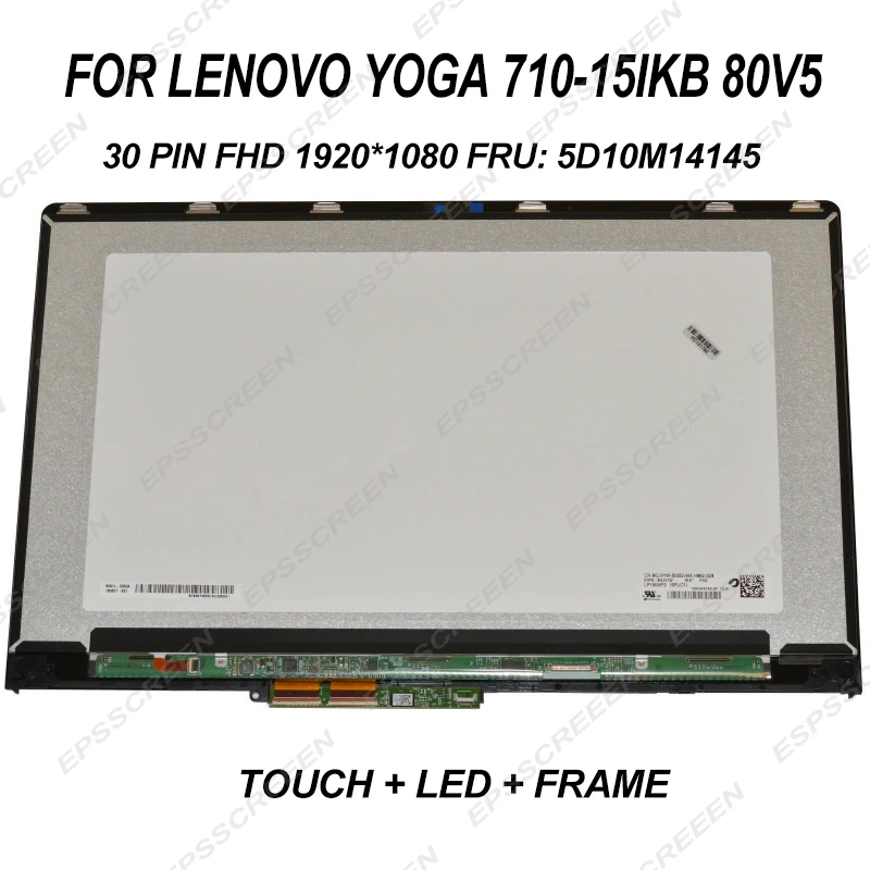 replacement 15.6 LED LCD SCREEN FOR LENOVO IDEAPAD YOGA 710-15IKB 80V5 FHD 1920*1080 30PIN FRU:5D10M14145 Module TOUCH +DISPLAY
replacement 15.6 LED LCD SCREEN FOR LENOVO IDEAPAD YOGA 710-15IKB 80V5 FHD 1920*1080 30PIN FRU:5D10M14145 Module TOUCH +DISPLAY