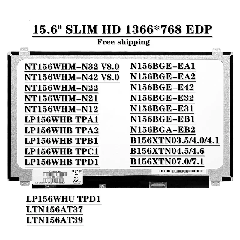

B156XTN07.1 NT156WHM-N12 LTN156AT37 W01 LP156WHB TPA1 B156XW04 V.8 V7 B156XTN04.0 B156XTN03.1 N156BGE-EA1 EB1 LAPTOP LCD 30pin