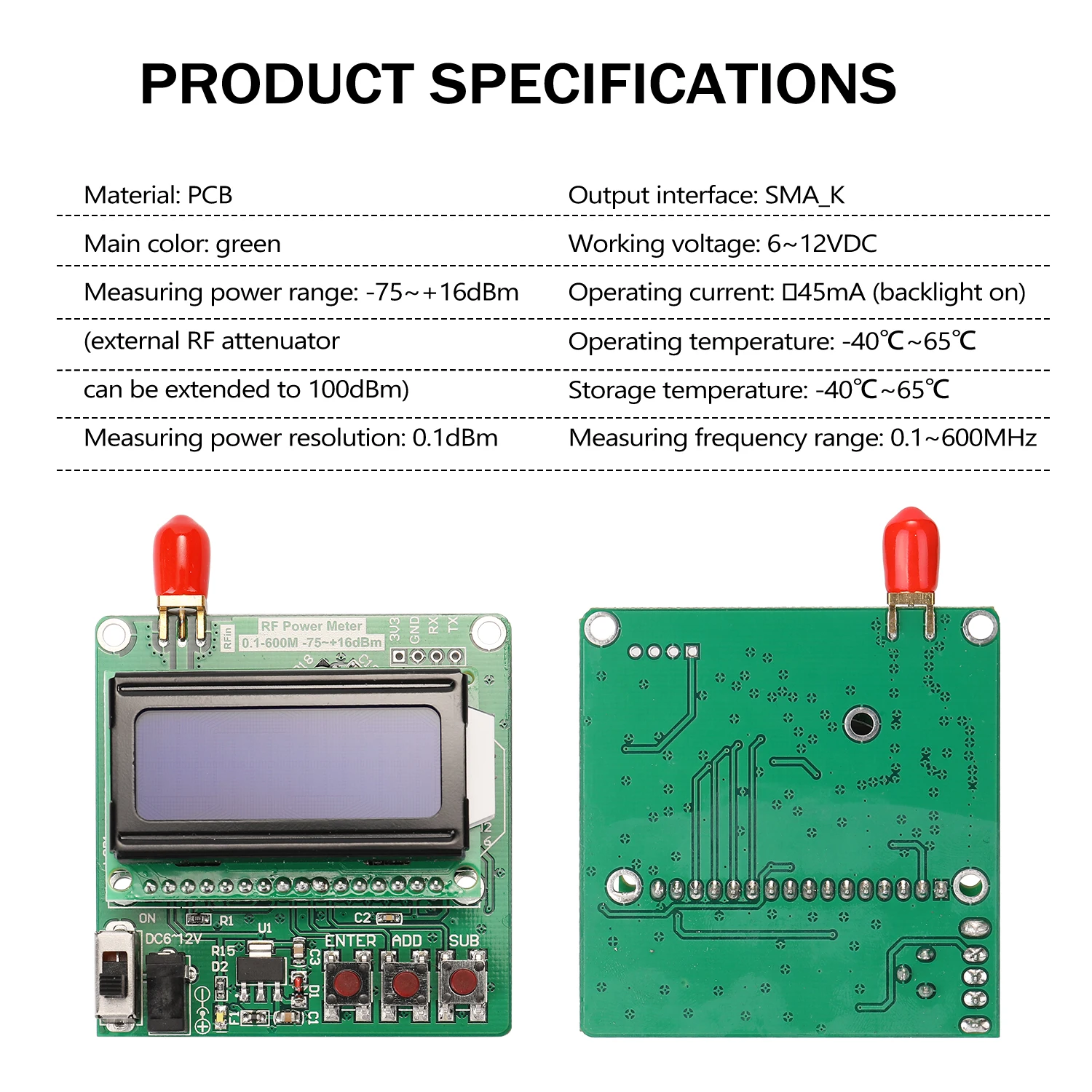LCD Backlight Digital Display RF Power Meter Module -75~+16dBm 0.1-600MHz Radio Frequency Attenuation Value Long Service Life
LCD Backlight Digital Display RF Power Meter Module -75~+16dBm 0.1-600MHz Radio Frequency Attenuation Value Long Service Life