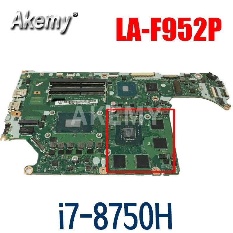 

Laptop Motherboard for Acer AN515-52 AN515 DH5VF LA-F952P NBQ3M11003 NBQ3M11003 GTX 1050 GPU SR3YY I7-8750H CPU