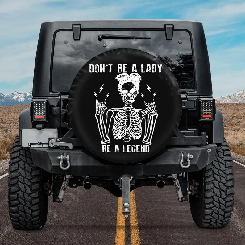 COVER CARDon't Be A Lady Be A Legend Spare Tire Cover - Car Accessories, Custom Spare Tire Covers Your Own Personalized Design,
COVER CARDon't Be A Lady Be A Legend Spare Tire Cover - Car Accessories, Custom Spare Tire Covers Your Own Personalized Design,