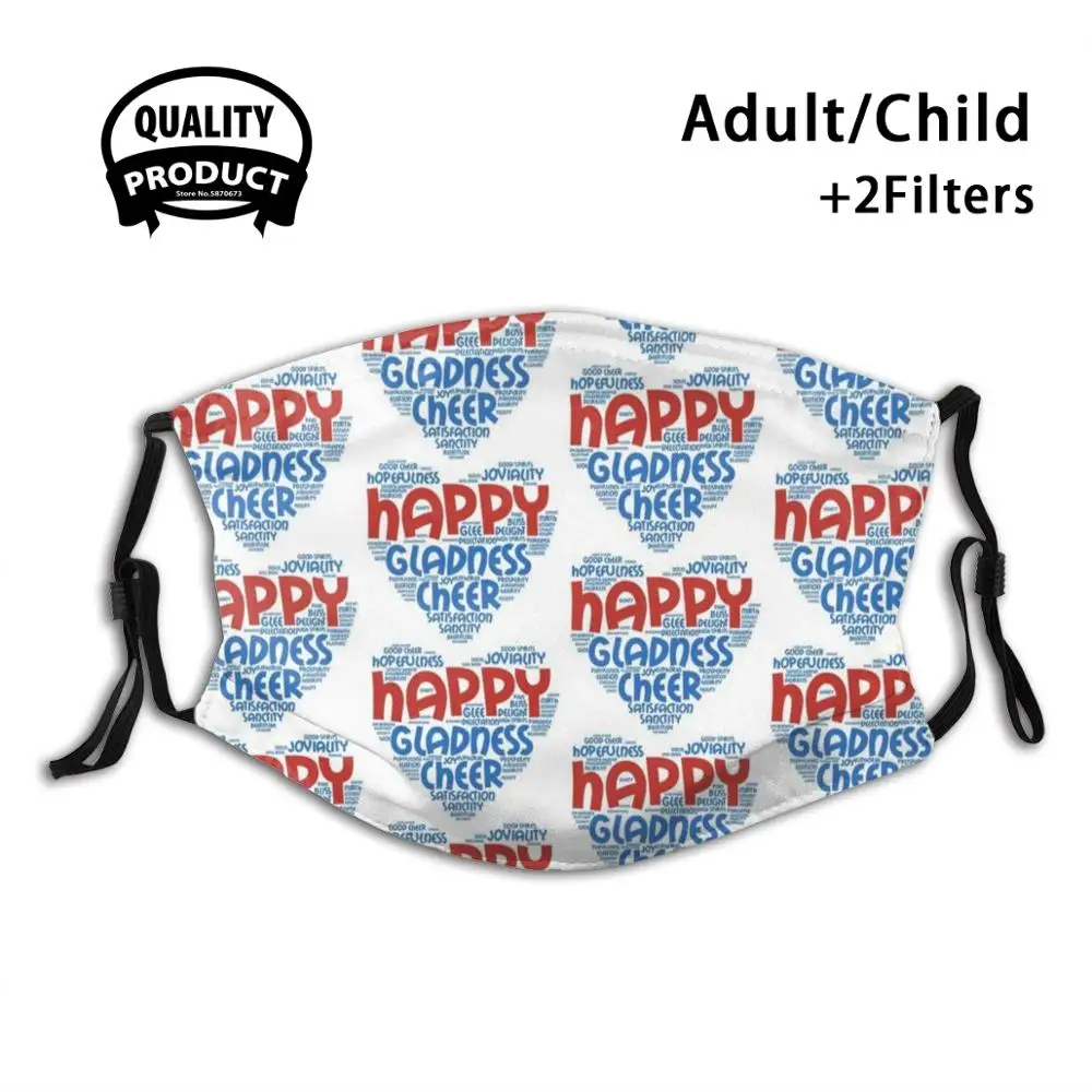 Happy Heart Reusable Mouth Mask Washable Filter Anti Dust Face Masks Happy Gladness Cheer Heart Hopefulness Joy
Happy Heart Reusable Mouth Mask Washable Filter Anti Dust Face Masks Happy Gladness Cheer Heart Hopefulness Joy