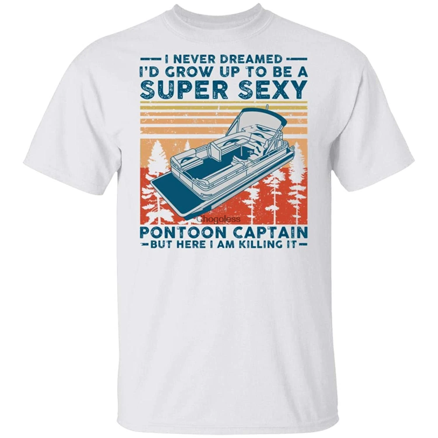 I Never Dreamed id Grow up to be a Super Sexy Pontoon Captain Shirt
I Never Dreamed id Grow up to be a Super Sexy Pontoon Captain Shirt