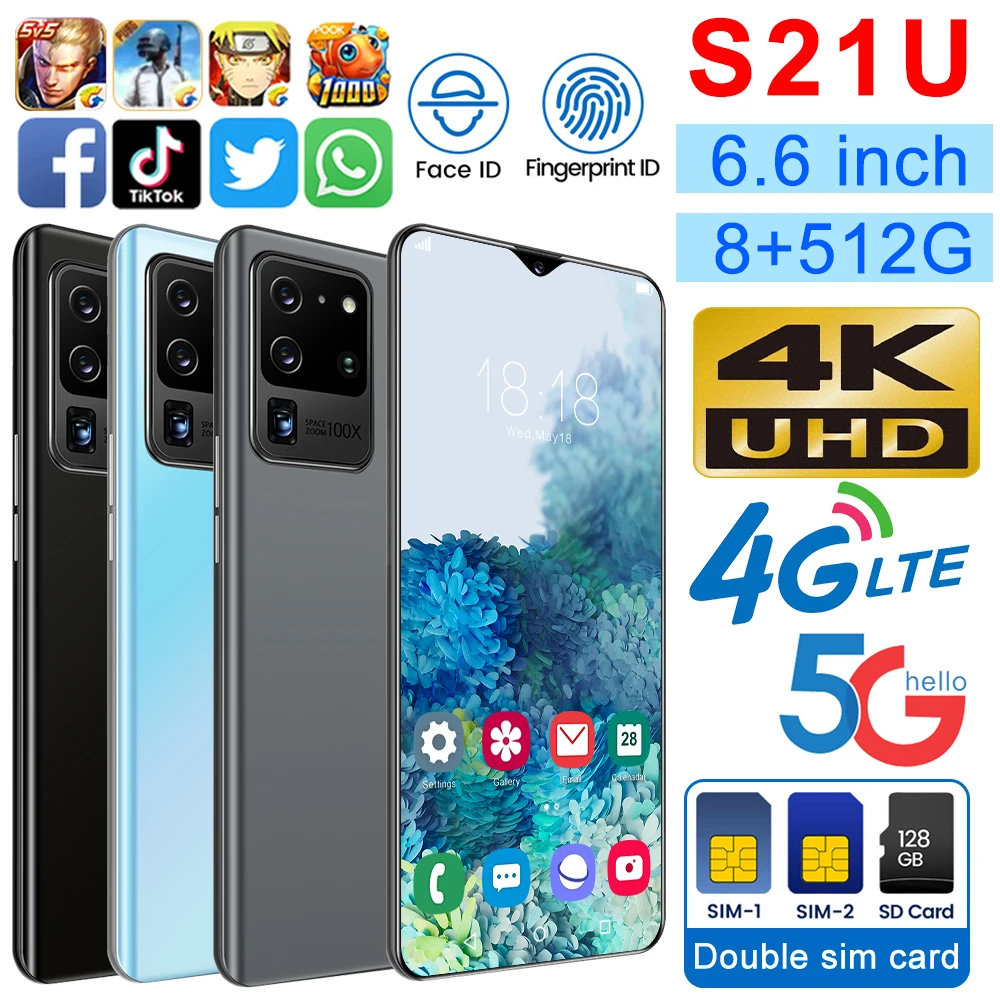 Smartphone Android S21U 6.6 Inch Smartphone Full Screen 5800mAh 12+512GB 24+48MP Face ID 4G LTE 5G Network Mobilephone
Smartphone Android S21U 6.6 Inch Smartphone Full Screen 5800mAh 12+512GB 24+48MP Face ID 4G LTE 5G Network Mobilephone