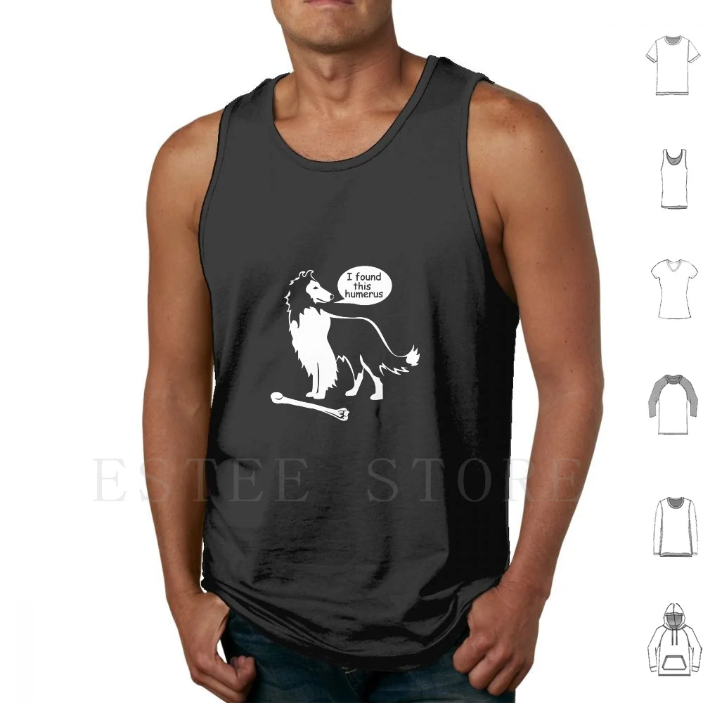 I Found This Humerus | Collie Dog | On Tank Tops Vest Sleeveless Collie Collies Collie Dogs Collie Lover Collie Owner
I Found This Humerus | Collie Dog | On Tank Tops Vest Sleeveless Collie Collies Collie Dogs Collie Lover Collie Owner
