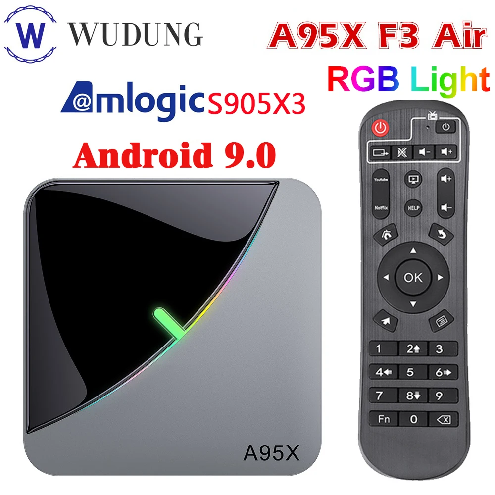 A95X F3 воздуха Android 9,0 RGB светильник Смарт ТВ коробка S905X3 4 ядра Поддержка BT4.2 4K 2,4G/5G двойной WI-FI XDR VP9 + Youtube Декодер каналов кабельного телевидения
A95X F3 воздуха Android 9,0 RGB светильник Смарт ТВ коробка S905X3 4 ядра Поддержка BT4.2 4K 2,4G/5G двойной WI-FI XDR VP9 + Youtube Декодер каналов кабельного телевидения