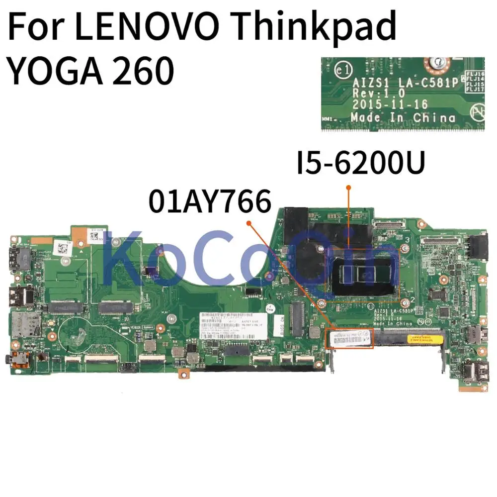 Материнская плата для ноутбука LENOVO Thinkpad YOGA 260 SR2EY, материнская плата для ноутбука AIZS1 I5-6200U 01AY766
Материнская плата для ноутбука LENOVO Thinkpad YOGA 260 SR2EY, материнская плата для ноутбука AIZS1 I5-6200U 01AY766