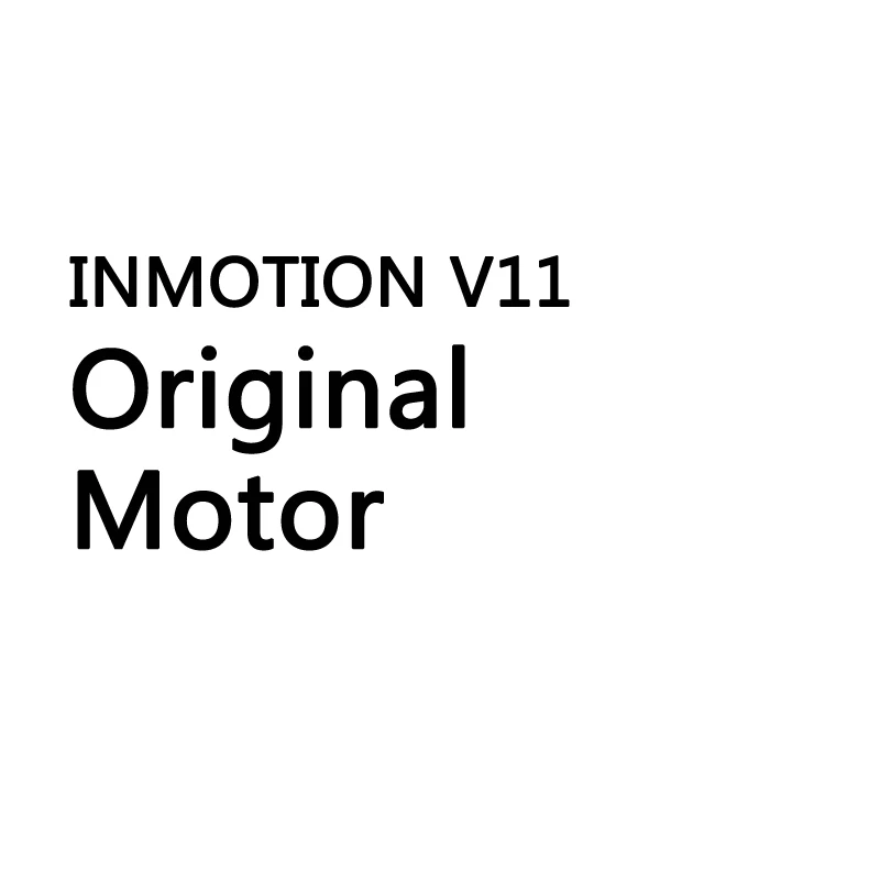 

Original Accessories For Inmotion V11 Motor Engine Newest Hub Brushless Motor Self-balancing Wheel Monowheel Unicycle Parts