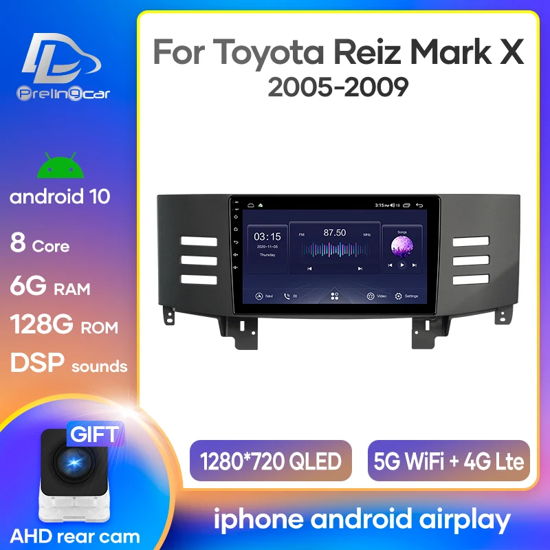 Автомагнитола Prelingcar Android 10 0 для Toyota Reiz Mark X 2005 2009 мультимедийный видеоплеер GPS