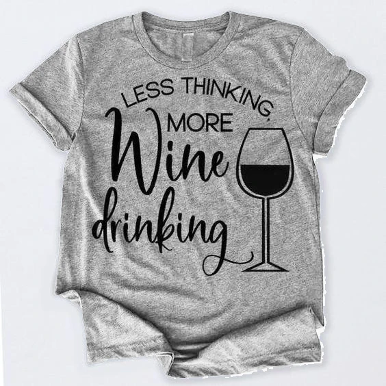 Less thinking more wine and drinking t shirt graphic drinking lover fashion unisex slogan tees grunge tumblr vintage tops- K773
Less thinking more wine and drinking t shirt graphic drinking lover fashion unisex slogan tees grunge tumblr vintage tops- K773