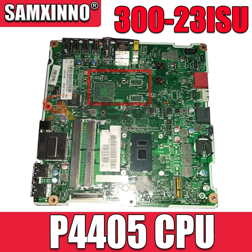 for Lenovo AIO300-23ISU Integrated motherboard CPU P4405 DPK/NO DPK FRU 00XG084 00XG085 01GJ195 01GJ196
for Lenovo AIO300-23ISU Integrated motherboard CPU P4405 DPK/NO DPK FRU 00XG084 00XG085 01GJ195 01GJ196